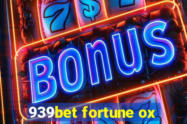 939bet fortune ox